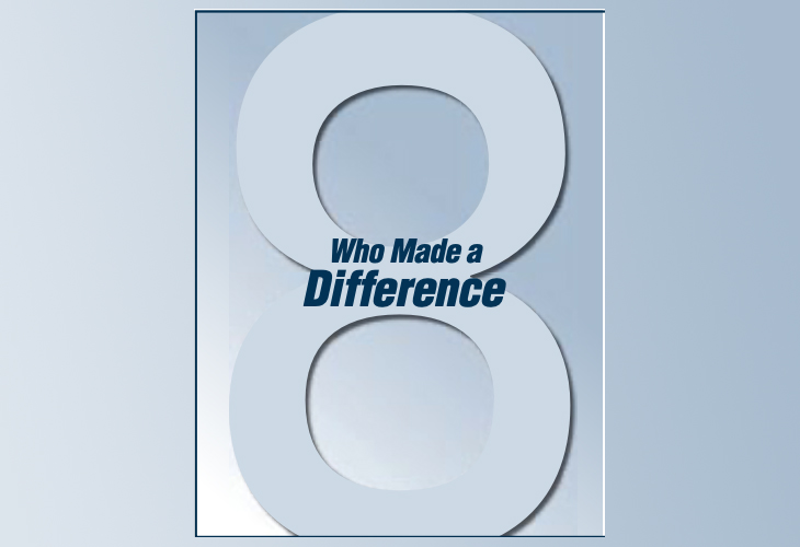 8 Who Made a Difference